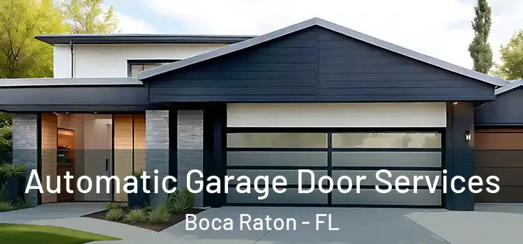  Automatic Garage Door Services Boca Raton - FL