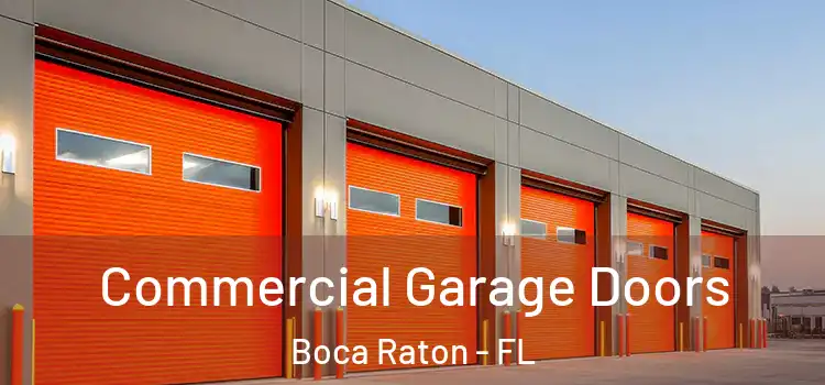 Commercial Garage Doors Boca Raton - FL