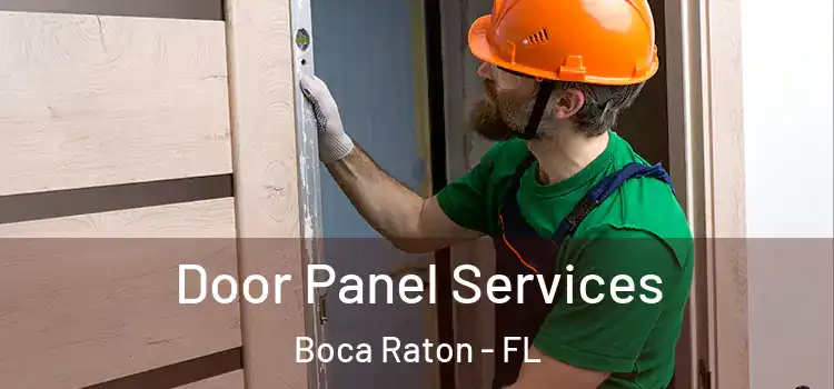 Door Panel Services Boca Raton - FL