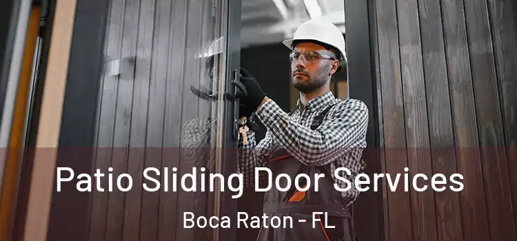  Patio Sliding Door Services Boca Raton - FL