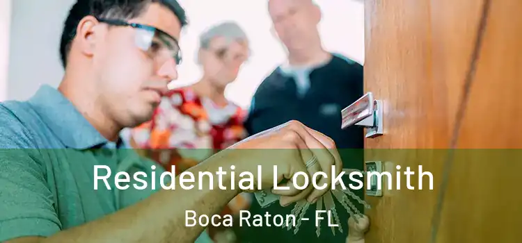  Residential Locksmith Boca Raton - FL