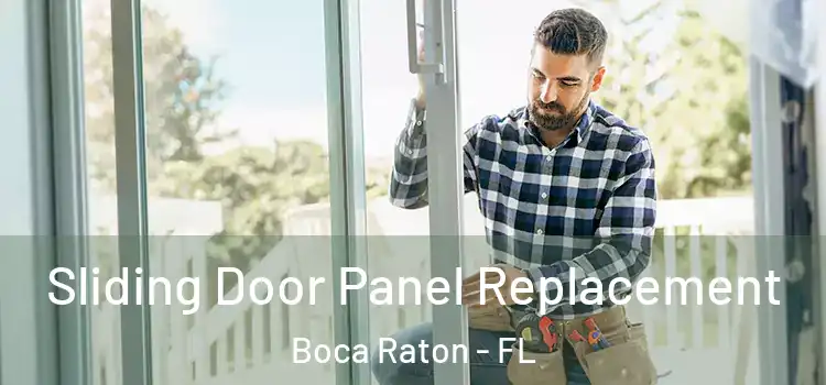  Sliding Door Panel Replacement Boca Raton - FL