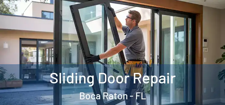 Sliding Door Repair Boca Raton - FL