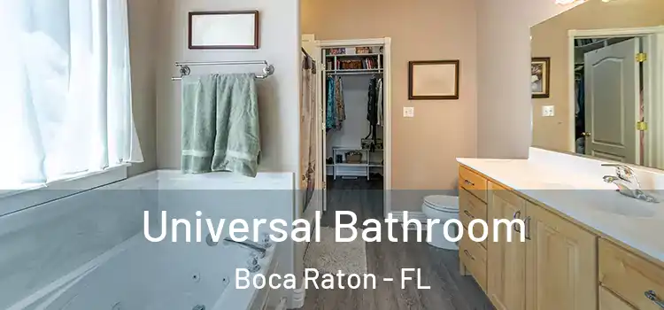 Universal Bathroom Boca Raton - FL