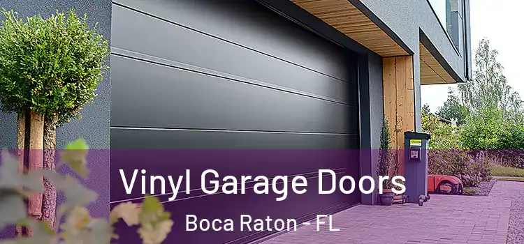  Vinyl Garage Doors Boca Raton - FL